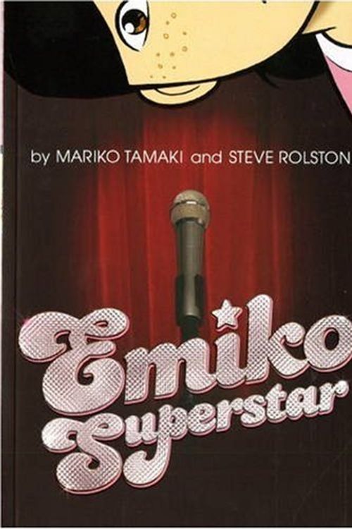 Cover Art for 9781845767099, Emiko Superstar (A Minx Title) by Mariko Tamaki, Steve Rolston