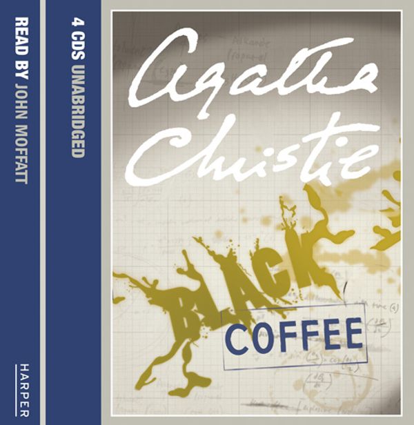 Cover Art for 9780007212880, Black Coffee: Complete & Unabridged by Agatha Christie