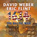 Cover Art for 9781416555889, 1634: Baltic War by Eric Flint, David Weber