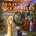 Cover Art for 9781734200027, Her Majesty's Wizard by Christopher Stasheff