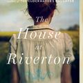 Cover Art for 9781416550532, The House at Riverton by Kate Morton
