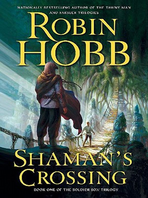 Cover Art for 9780060895396, Shaman's Crossing by Robin Hobb