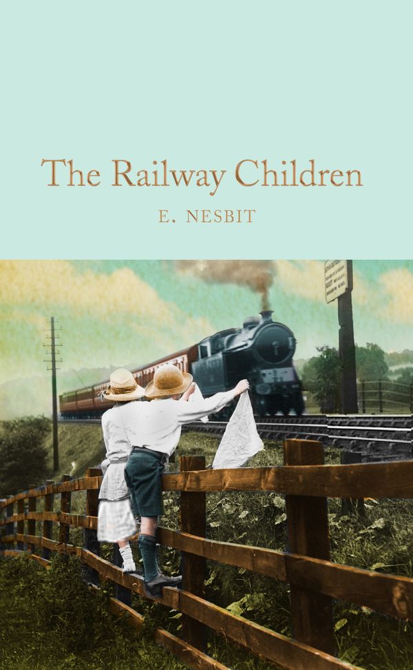 Cover Art for 9781509843169, The Railway ChildrenMacmillan Collector's Library by E. Nesbit