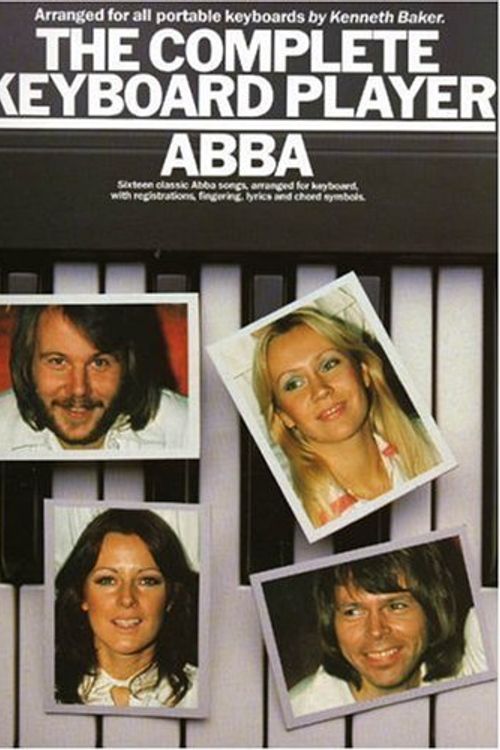 Cover Art for B017PO89FG, The complete keyboard player: Abba : sixteen classic Abba songs, arranged for keyboard, with registrations, fingering, lyrics and chord symbols by Abba (Group) (1993-01-01) by Abba (Group);