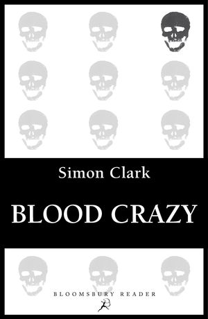 Cover Art for 9781448214693, Blood Crazy by Simon Clark