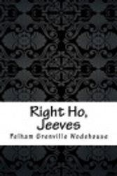 Cover Art for 9781974687312, Right Ho, Jeeves by Pelham Grenville Wodehouse