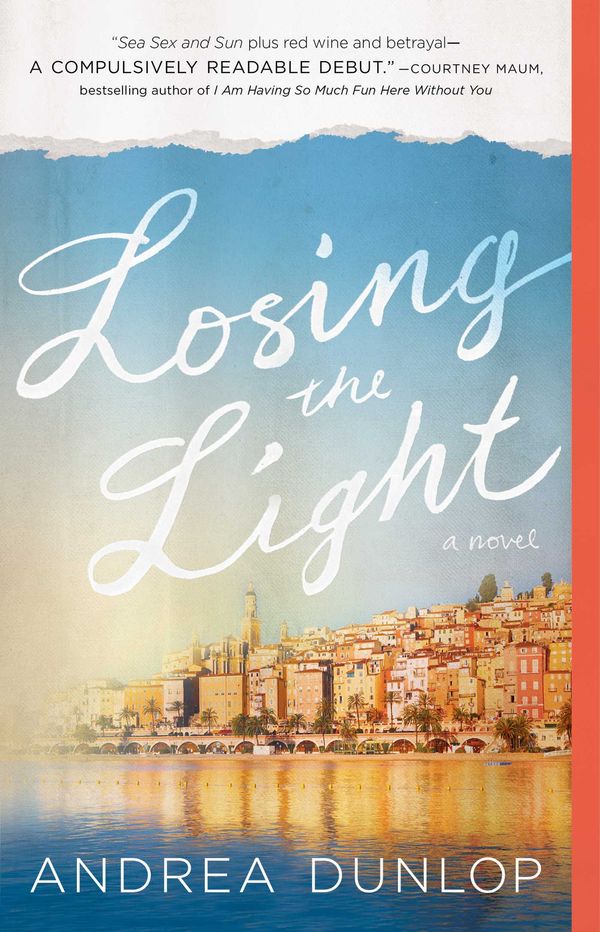 Cover Art for 9781501109423, Losing the LightA Novel by Andrea Dunlop