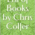 Cover Art for B07L9C33YT, List of Books by Chris Colfer: The Land of Stories Series and list of all Chris Colfer Books by Frederick Juarbe