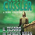 Cover Art for B00GFRJ2NI, Il tesoro di Gengis Khan: Avventure di Dirk Pitt (Le avventure di Dirk Pitt) (Italian Edition) by Dirk Cussler