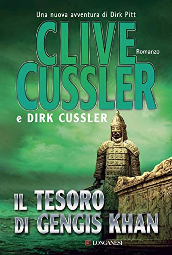 Cover Art for B00GFRJ2NI, Il tesoro di Gengis Khan: Avventure di Dirk Pitt (Le avventure di Dirk Pitt) (Italian Edition) by Dirk Cussler