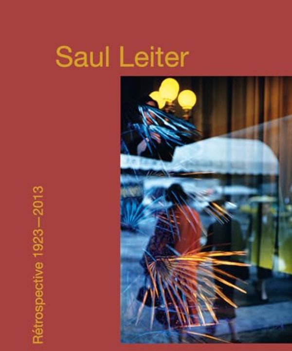 Cover Art for 9782845979628, Saul Leiter, rétrospective 1923-2013 by Margit Erb, Michael Parillo