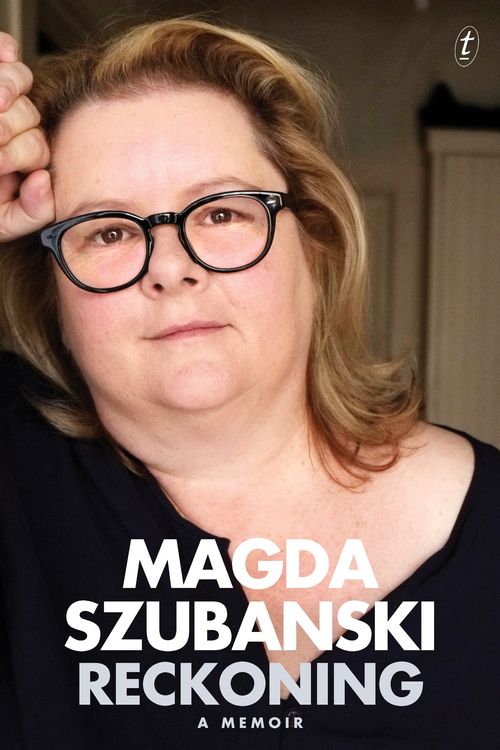 Cover Art for 9781925240436, Reckoning: A Memoir by Magda Szubanski
