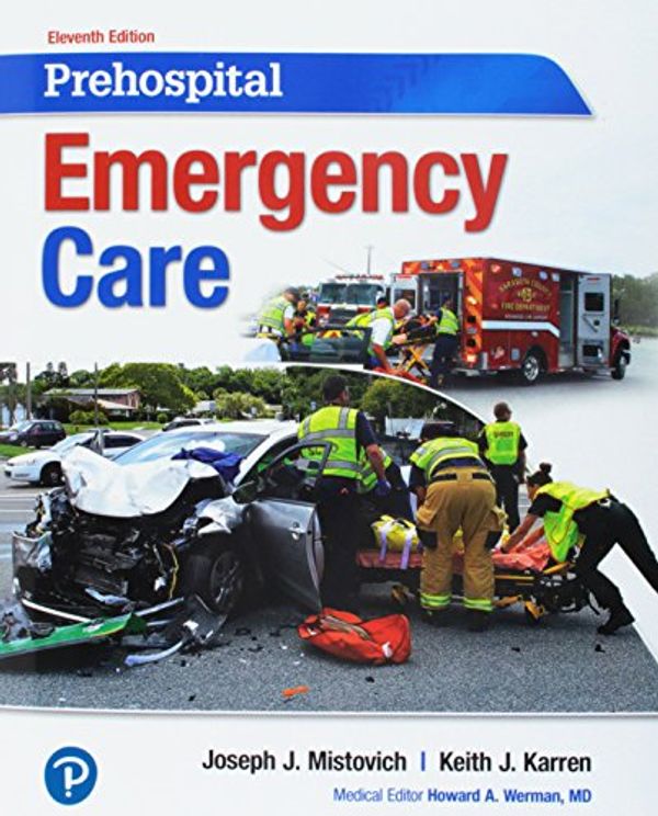 Cover Art for 9780134752327, Prehospital Emergency Care Plus Mylab Brady with Pearson Etext -- Access Card Package by Joseph Mistovich, Keith Karren