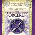 Cover Art for B0031RS99S, The Sorceress: Book 3 (The Secrets of the Immortal Nicholas Flamel) by Michael Scott