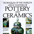 Cover Art for 9780785807452, Techniques of the World's Great Masters of Pottery and Ceramics by Hugo Morley-Fletcher
