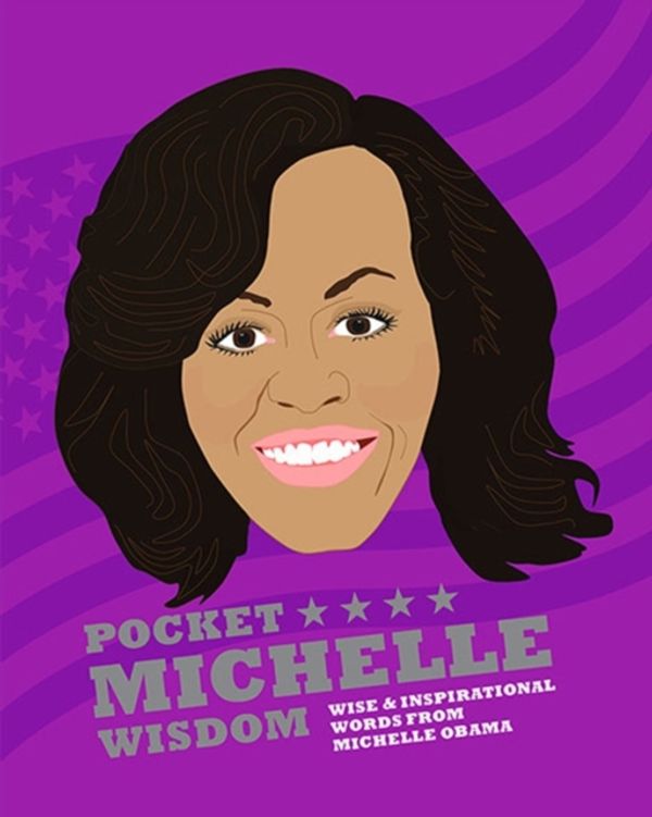 Cover Art for 9781784881313, Pocket Michelle WisdomWise and inspirational words from Michelle Obama by Hardie Grant Books