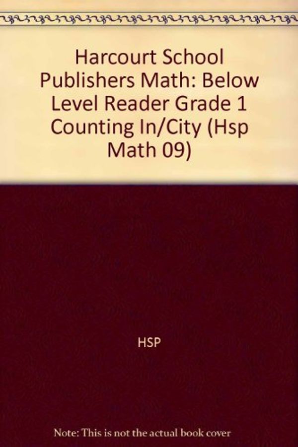 Cover Art for 9780153602757, Harcourt School Publishers Math by Hsp