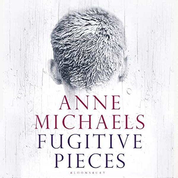 Cover Art for B0949CH5XD, Fugitive Pieces by Anne Michaels