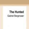 Cover Art for 9780369353429, The Hunted by Gabriel Bergmoser
