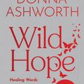 Cover Art for 9781785305597, Wild Hope by Donna Ashworth