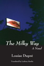 Cover Art for 9781550023831, The Milky Way by Louise Dupre
