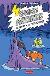Cover Art for 9788418279614, 4 cobayas mutantes. La bestia de las profundidades by Artur Laperla
