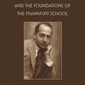 Cover Art for 9781139119870, Max Horkheimer and the Foundations of the Frankfurt School by John Abromeit