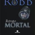Cover Art for B01C3A9PIM, Retrato mortal (Portuguese Edition) by J.d. Robb