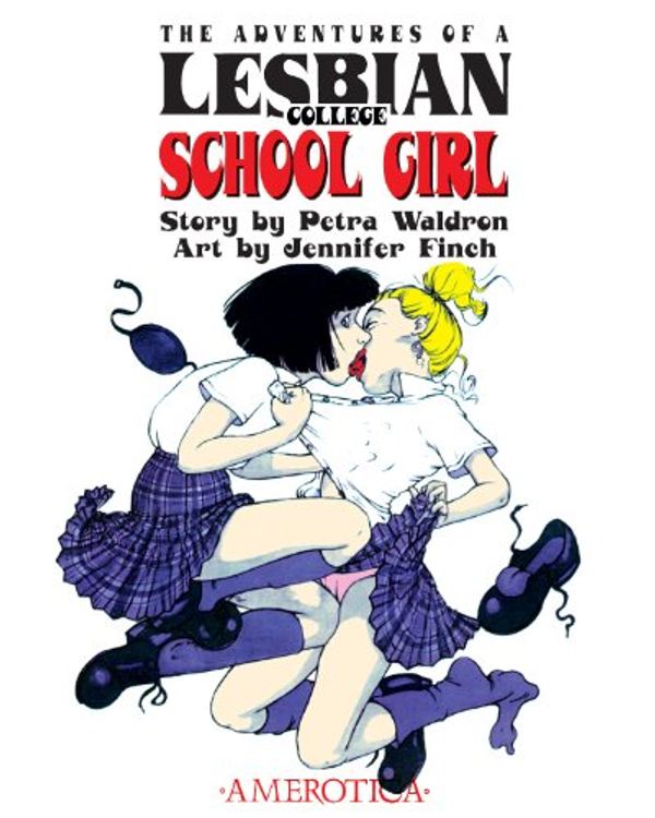 Cover Art for 9781561632077, The Adventures of a Lesbian College School Girl by Jennifer Finch, Petra Waldron