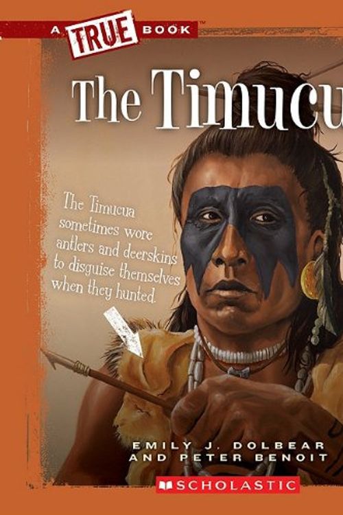 Cover Art for 9780531207673, The Timucua by Emily J Dolbear