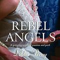 Cover Art for B000XU4U76, Rebel Angels by Libba Bray