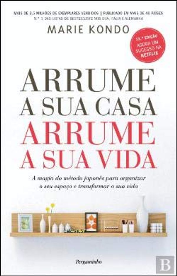 Cover Art for 9789896872779, Arrume a sua casa, arrume a sua vida by Marie Kondo