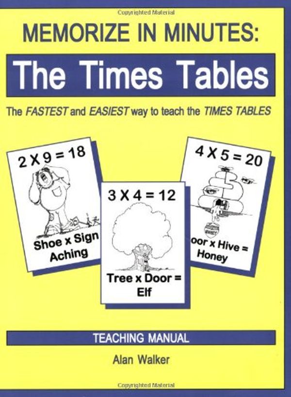 Cover Art for 9780965176965, Memorize in Minutes: The Times Tables, Teaching Manual by Alan Walker