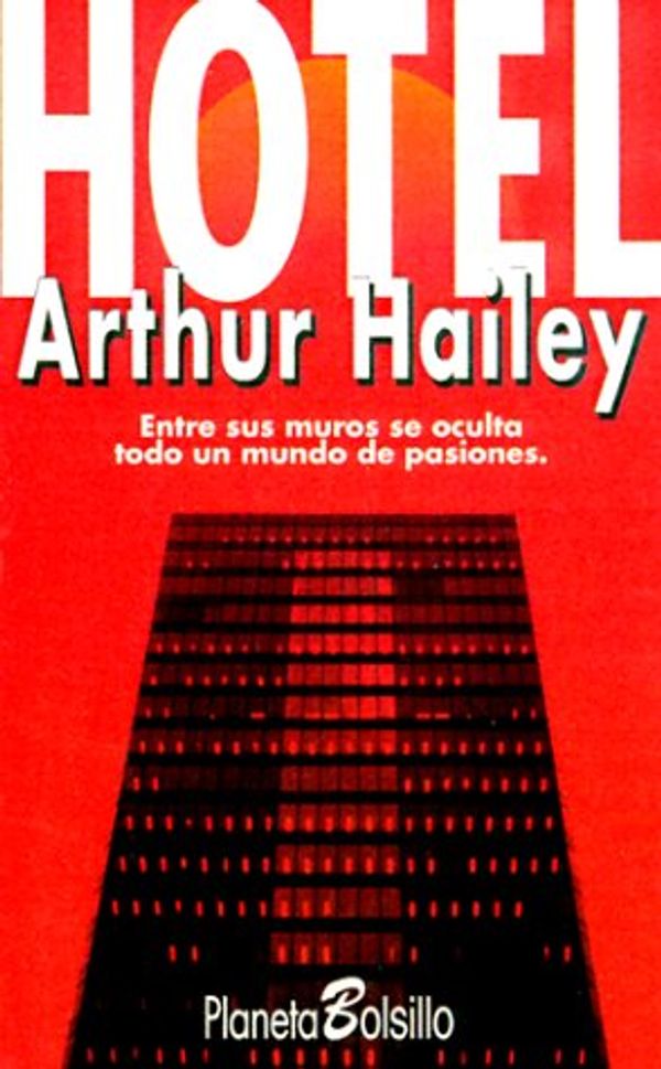 Cover Art for 9788408015185, Hotel by Arthur Hailey