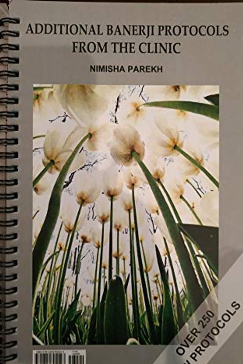 Cover Art for 9781645705543, ADDITIONAL BANERJI PROTOCOLS FROM THE CLINIC by Nimisha Parekh