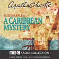 Cover Art for B0042KWRKA, A Caribbean Mystery (Dramatised) by Agatha Christie