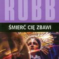 Cover Art for 9788376483689, Smierc cie zbawi by J. D. Robb, Nora Roberts
