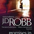 Cover Art for 9780749928971, Promises in Death by J. D. Robb