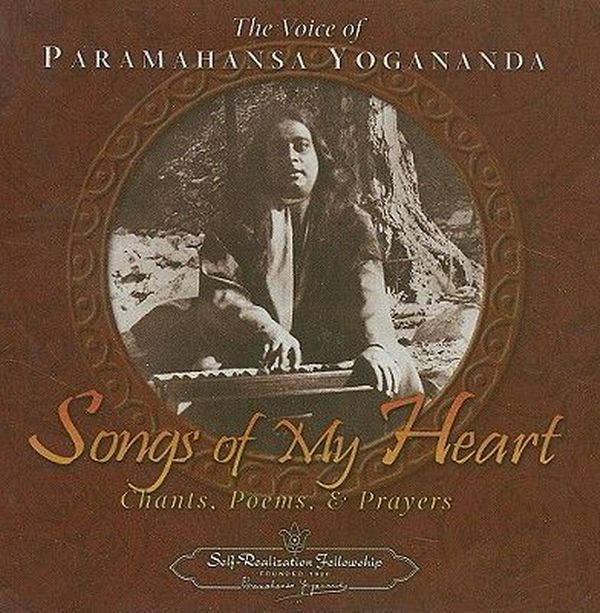 Cover Art for 9780876125021, Songs of My Heart by Paramahansa Yogananda