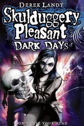 Cover Art for B00OL445IE, Dark Days (Skulduggery Pleasant) by Landy, Derek (2010) Hardcover by Derek Landy