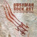 Cover Art for 9781920143558, Bushman Rock Art by Forssman Tim & gutteridge Lee