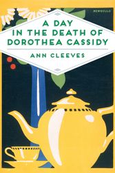 Cover Art for 9781509856244, A Day in the Death of Dorothea CassidyInspector Ramsay by Ann Cleeves