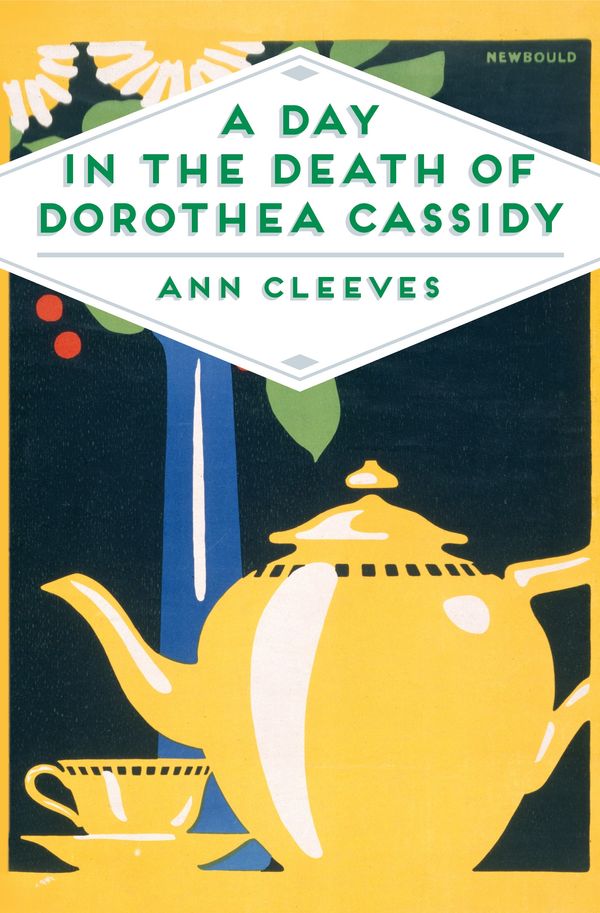 Cover Art for 9781509856244, A Day in the Death of Dorothea CassidyInspector Ramsay by Ann Cleeves
