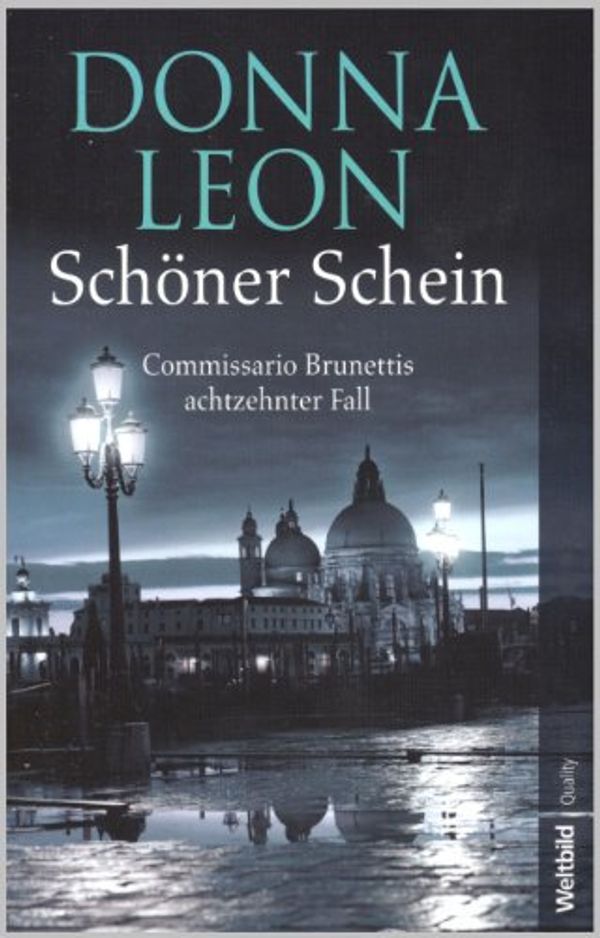 Cover Art for B00ECDZGI2, Sch�ner Schein : Commissario Brunettis achtzehnter by Donna Leon