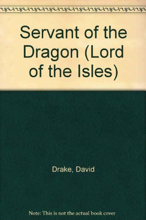 Cover Art for 9781417805976, Servant of the Dragon by David Drake