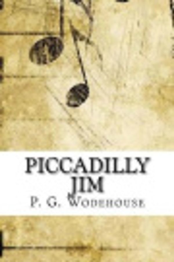 Cover Art for 9781544891583, Piccadilly Jim by P G Wodehouse