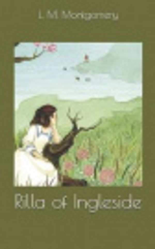 Cover Art for 9781694981523, Rilla of Ingleside by Lucy Maud Montgomery