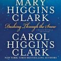 Cover Art for 9781439173091, Dashing Through the Snow by Mary Higgins Clark, Carol Higgins Clark