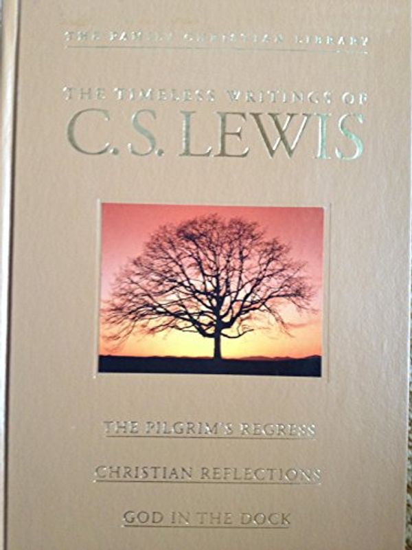 Cover Art for 9781593910167, The Timeless Writings of C. S. Lewis (The Family Christian Library) by C. S. Lewis