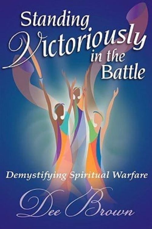 Cover Art for 9781602664890, Standing Victoriously in the Battle by Dee Brown